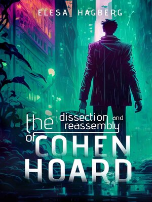 cover image of The Dissection and Reassembly of Cohen Hoard